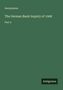 Anonymous: The German Bank Inquiry of 1908, Buch