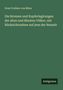 Ernst Freiherr Von Bibra: Die Bronzen und Kupferlegirungen der alten und ältesten Völker, mit Rücksichtnahme auf jene der Neuzeit, Buch