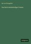 Ida von Düringsfeld: Das Buch denkwürdiger Frauen, Buch