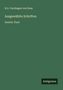 K. A. Varnhagen von Ense: Ausgewählte Schriften, Buch