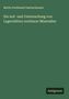 Moritz Ferdinand Gaetzschmann: Die Auf- und Untersuchung von Lagerstätten nutzbarer Mineralien, Buch