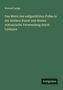 Konrad Lange: Das Motiv des aufgestützten Fußes in der antiken Kunst und dessen statuarische Verwendung durch Lysippos, Buch, Buch
