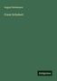 August Reissmann: Franz Schubert, Buch