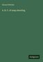 Horace Fletcher: A. B. C. of snap shooting, Buch