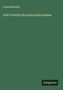 Franz Bücheler: Iulii Frontini De aquis urbis Romae, Buch