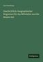 Carl Boettcher: Geschichtlich-Geographischer Wegweiser für das Mittelalter und die Neuere Zeit, Buch