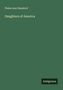 Phebe Ann Hanaford: Daughters of America, Buch
