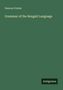 Duncan Forbes: Grammar of the Bengali Language, Buch