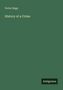 Victor Hugo: History of a Crime, Buch