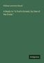 William Lawrence Royall: A Reply to "A Fool's Errand, by One of the Fools.", Buch