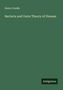 Henry Gradle: Bacteria and Germ Theory of Disease, Buch