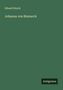 Eduard Heyck: Johanna von Bismarck, Buch