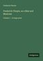 Frederick Niecks: Frederick Chopin, as a Man and Musician, Buch, Buch