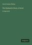 "David Graham Phillips", "The Husband's Story; A Novel", "in large print". Schlichter grüner Hintergrund. "Antigonos" Logo., Buch