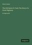 Henry Inman, "The Old Santa Fe Trail; The Story of a Great Highway", in großer Schrift. Unten ist das Logo "Antigonos"., Buch