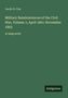 Jacob D. Cox, Titel: "Military Reminiscences of the Civil War, Volume 1", in großer Schrift. Unten rechts "Antigonos"., Buch