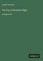 James Thomson: The City of Dreadful Night, Buch