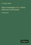 Buchtitel: "Siege of Washington, D.C., written expressly for little people". Autor: F. Colburn Adams. Unten: "Antigonos"., Buch