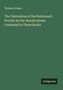 Thomas Cooper: The Fabrication of the Pentateuch Proved, by the Anachronisms Contained in Those Books, Buch
