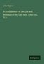 John Rippon: A Brief Memoir of the Life and Writings of the Late Rev. John Gill, D.D., Buch