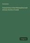 Anonymous: Transactions of the Philosophical and Literary Society of Leeds, Buch