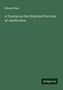Edward Hare: A Treatise on the Scriptural Doctrine of Justification, Buch