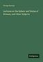 George Burnap: Lectures on the Sphere and Duties of Woman, and Other Subjects, Buch