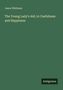 Jason Whitman: The Young Lady's Aid, to Usefulness and Happiness, Buch