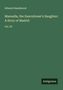 Edward Smallwood: Manuella, the Executioner's Daughter: A Story of Madrid, Buch