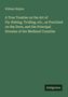 William Shipley: A True Treatise on the Art of Fly-fishing, Trolling, etc., as Practised on the Dove, and the Principal Streams of the Medland Counties, Buch