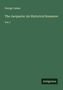 George James: The Jacquerie: An Historical Romance, Buch
