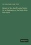 Lot Jones: Memoir of Mrs. Sarah Louisa Taylor; Or, an Illustration of the Work of the Holy Spirit, Buch