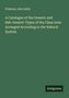 Prideaux John Selby: A Catalogue of the Generic and Sub-Generic Types of the Class Aves Arranged According to the Natural System, Buch