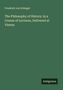 "Friedrich von Schlegel: The Philosophy of History: in a Course of Lectures, Delivered at Vienna. Antigonos. Einfache grüne Fläche."