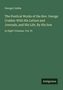George Crabbe: The Poetical Works of the Rev. George Crabbe: With His Letters and Journals, and His Life, By His Son, Buch