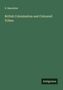 S. Bannister: British Colonization and Coloured Tribes, Buch