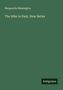 Marguerite Blessington: The Idler in Italy, New Series, Buch
