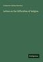 Catharine Esther Beecher: Letters on the Difficulties of Religion, Buch