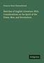 François-René Chateaubriand: Sketches of English Literature; With Considerations on the Spirit of the Times, Men, and Revolutions, Buch