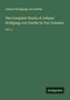 Oben steht "Johann Wolfgang von Goethe", darunter "The Complete Works" und "Vol. 3". Unten rechts "Antigonos"., Buch