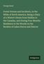 George Head: Forest Scenes and Incidents, in the Wilds of North America. Being a Diary of a Winter's Route from Halifax to the Canadas, and During Four Months Residence in the Woods on the Borders of Lakes Huron and Simcoe, Buch