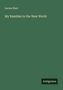 Titel: "My Rambles in the New World" von Lucien Biart. Grüner Hintergrund, "Antigonos" unten.