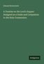 Edward Bickersteth, A Treatise on the Lord's Supper: Designed as a Guide and Companion to the Holy Communion, Antigonos. Dunkelgrüner Hintergrund., Buch