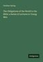 Gardiner Spring: The Obligations of the World to the Bible: a Series of Lectures to Young Men, Buch