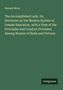 Hannah More: The Accomplished Lady. Or, Strictures on the Modern System of Female Education, with a View of the Principles and Conduct Prevalent Among Women of Rank and Fortune, Buch