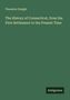 Theodore Dwight: The History of Connecticut, from the First Settlement to the Present Time, Buch