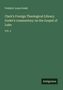 Frédéric Louis Godet: Clark's Foreign Theological Library. Godet's commentary on the Gospel of Luke, Buch
