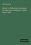 Alden Bradford: History of the Federal Government, for Fifty Years,from March, 1789 to March, 1839, Buch