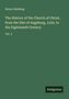 Henry Stebbing: The History of the Church of Christ, from the Diet of Augsburg, 1530, to the Eighteenth Century, Buch