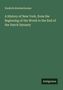 Titel: "A History of New York, from the Beginning of the World to the End of the Dutch Dynasty". Autor: Diedrich Knickerbocker., Buch